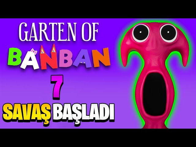 KARANLIK ORDU İLE SAVAŞ BAŞLADI | GARTEN OF BANBAN 7 FULL GAME TÜRKÇE