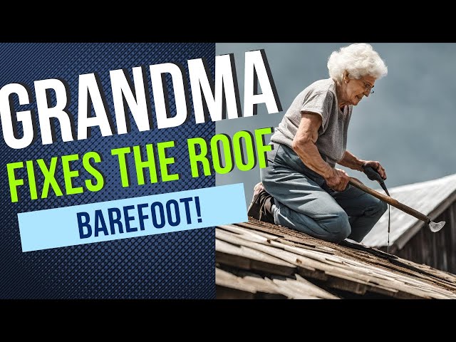 Grandma fixes barn roof barefoot! Huge tree cutting! #farmvlog