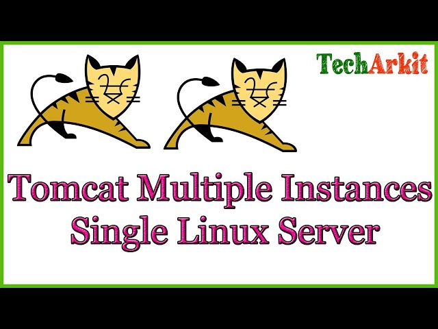 Tomcat 9 Multiple Instances in Single Linux Server | RHEL 8 | CentOS 8 | Tech Arkit