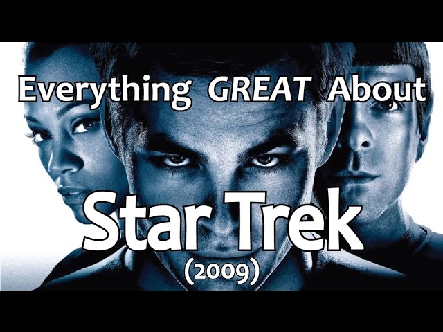 Everything GREAT About Star Trek! (2009)