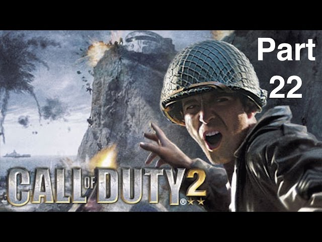 Call of Duty 2 Walkthrough Part 22: Retreat? We're Advancing in Another Direction