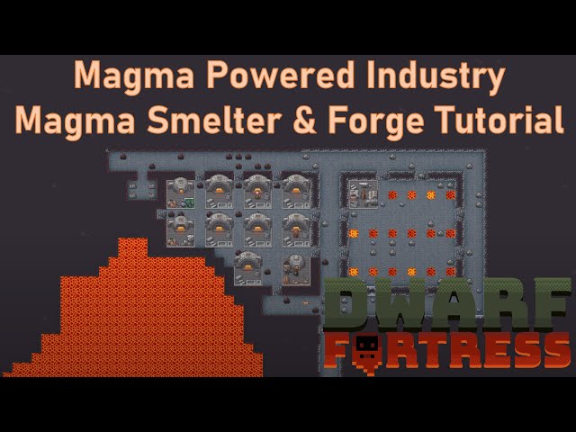 Dwarf Fortress Magma betriebene Metallindustrie. Magma Smelter & Forge Tutorial [Deutsch / German]