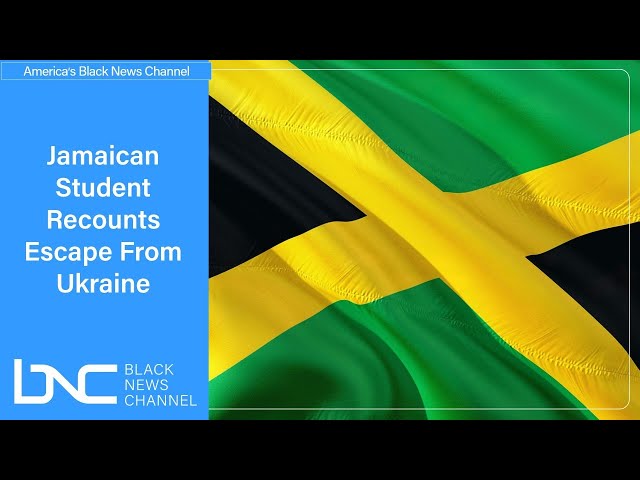 Jamaican Student Gives His Account of His Escape From Ukraine