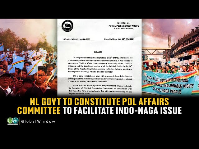 NL GOVT TO CONSTITUTE POL AFFAIRS COMMITTEE TO FACILITATE INDO- NAGA ISSUE