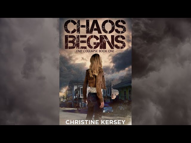 Chaos Begins (EMP Collapse Book One) FULL AUDIOBOOK by Christine Kersey // post-apocalyptic thriller