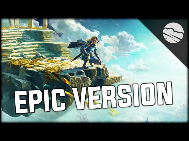 Tears of the Kingdom Trailer Theme | EPIC VERSION | The Legend of Zelda