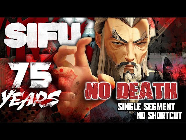 SIFU:  Old Man No Death No Shortcut Full Game Single Segment (Age 75)