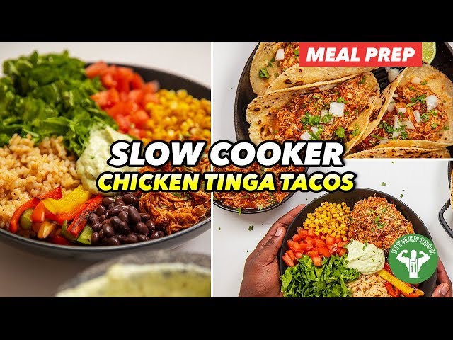 Meal Prep - Chicken Tinga Tacos Slow Cooker & Burrito Bowl