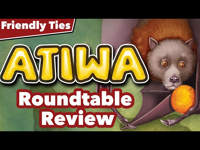 Atiwa Roundtable Review - Friendly Ties Podcast