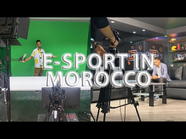 E-SPORT IN MOROCCO - الرياضة الإلكترونية في المغرب