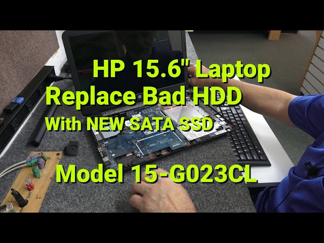 How to Remove Bad Hard Drive Replace With New SSD HP 15.6" Laptop