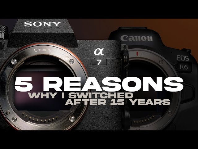 The Real Reasons I Left Canon for Sony [and not Leica]