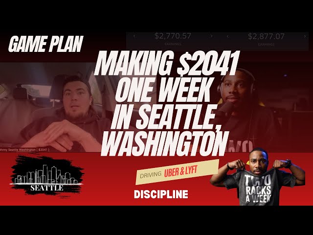 How to Make $2000 Driving Uber and Lyft in Seattle, Washington