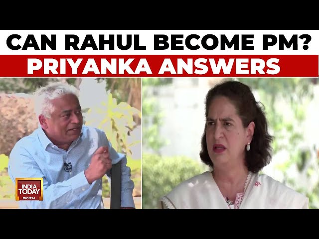 Priyanka Gandhi Exclusive Interview | Can Rahul Gandhi Become PM? Priyanka Answers | India Today
