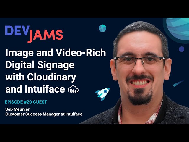 Image and Video-Rich Digital Signage with Cloudinary and Intuiface - DevJams Episode #29