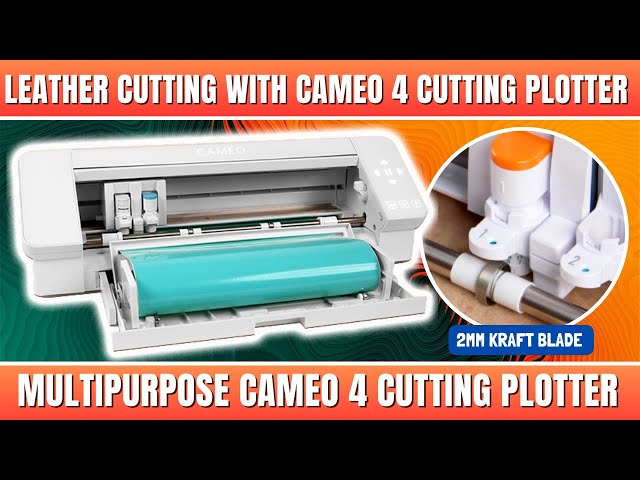 Multipurpose Cameo 4 Cutting Plotter for Leather Cutting 2 mm Kraft Blade #cameo4 #cuttingplotter
