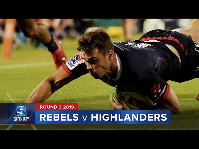 Rebels v Highlanders | Super Rugby 2019 Rd 3 Highlights