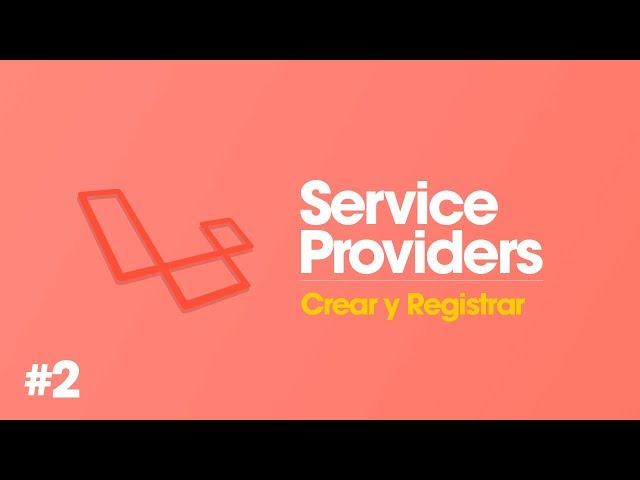 Crear y Registrar - Service Providers en Laravel - #2