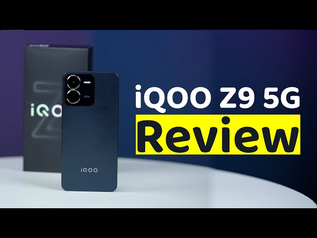iQOO Z9 5G Review | Better Than Honor X9B & Nothing Phone 2A?