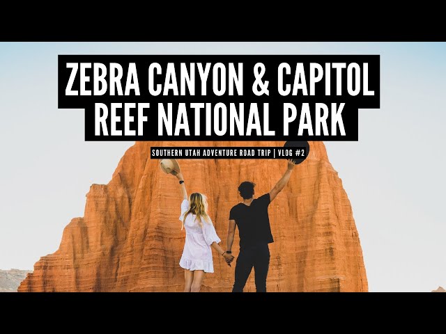 Southern Utah Road Trip Vlog: Zebra Slot Canyon & Capitol Reef Utah