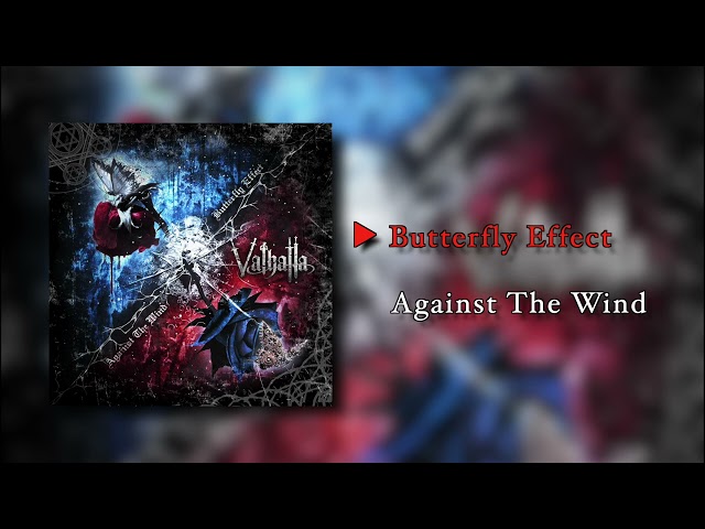 【Valhalla 1st Single】Butterfly Effect/Against The Wind【Trailer】