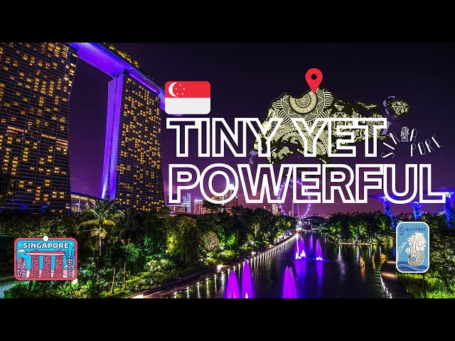 Singapore: How Is This Tiny Island So Powerful?