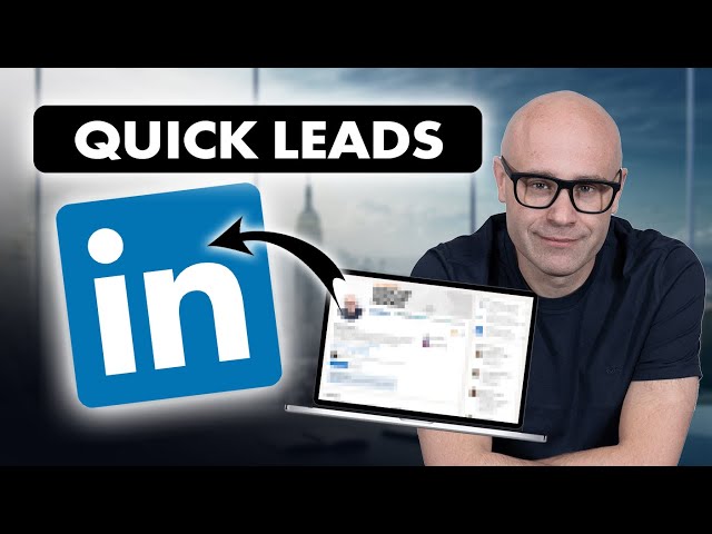 The Fastest Way To Increase LinkedIn Leads