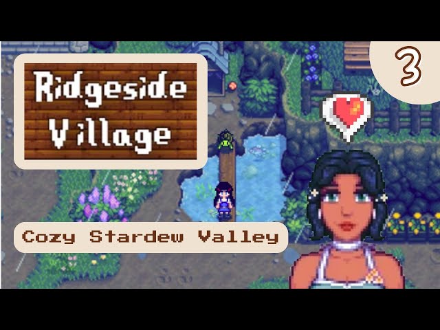 Rainy Days ♡ Ridgeside Village #3 | Modded Stardew Valley | Cozy + Relaxing