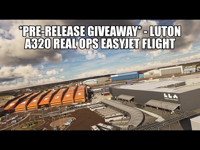 🔴 *Pre-Release Giveaway*: Luton Airport (Inibuilds) - Easyjet A320 Real Ops Rotation Flight