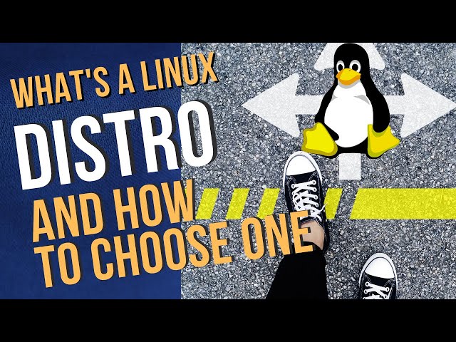 What's A Linux Distro? How To Choose A Linux Distribution!