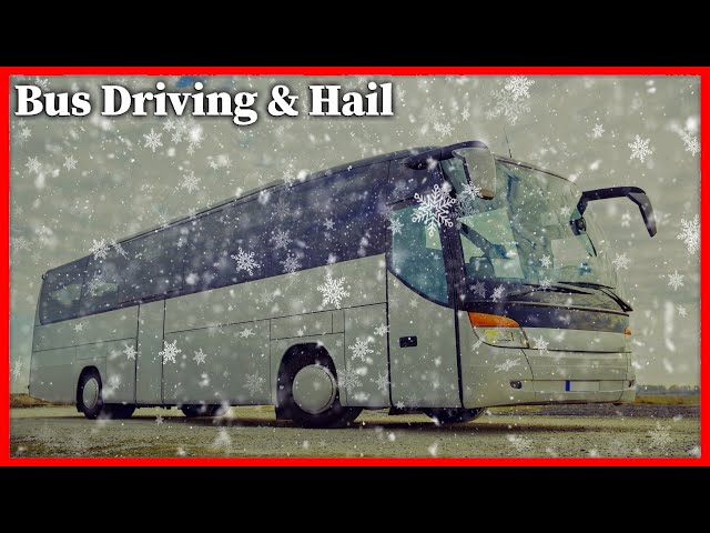 Relaxing 🚌  Bus Driving Sound and Hail to Help You Relax or Sleep, 3 Hours Strong Hail Bus Ride