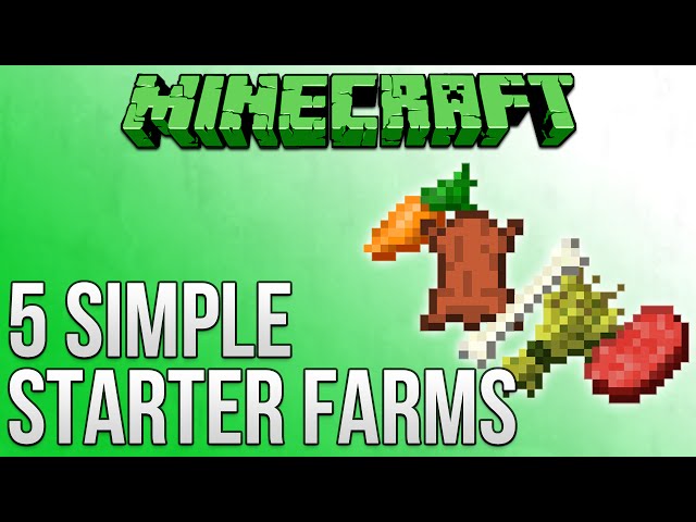 Minecraft: 5 Simple Starter Farms