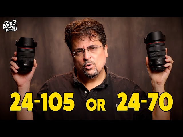 Most versatile? 24-70mm f/2.8 vs 24-105mm f/4 | Ask David Bergman