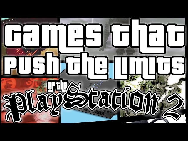 Games That Push the Limits of the PlayStation 2