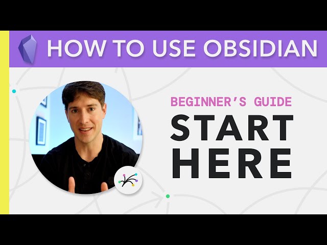 Obsidian for Beginners: Start HERE — How to Use the Obsidian App for Notes