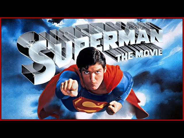 The Timeless Beauty of SUPERMAN: THE MOVIE