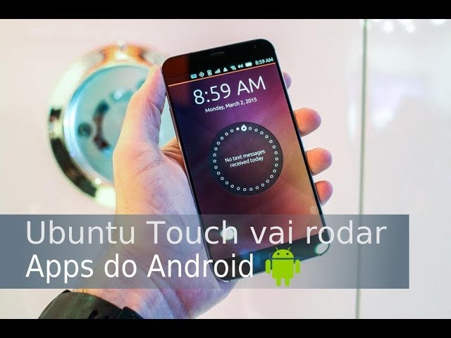 Ubuntu touch vai poder instalar apps do Android #Ubuntu #Android
