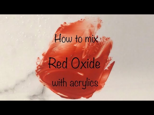 How To Make Transparent Red Oxide | Acrylics | Color Mixing #140