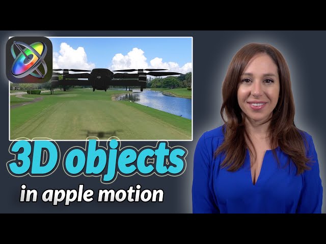 3D Objects in Apple Motion