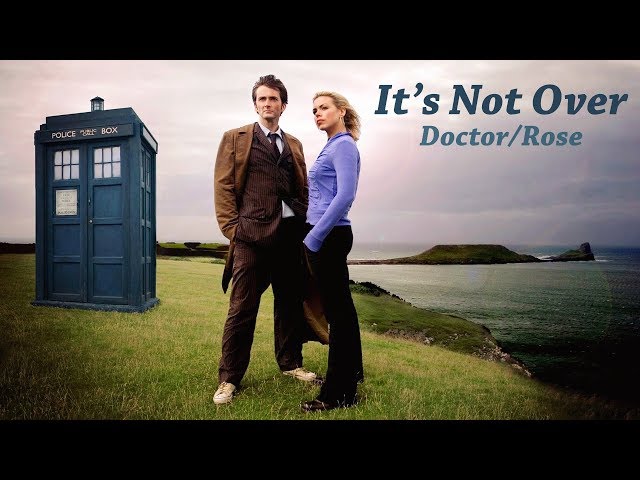 It's Not Over - Doctor/Rose (Nine/Rose, Ten/Rose) - fanvid