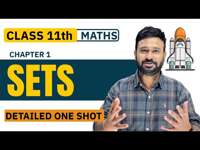 Ch 1 Sets 🔥Detailed One Shot + MOST IMPORTANT QUESTIONS | Class 11 Maths | Final Exam Express