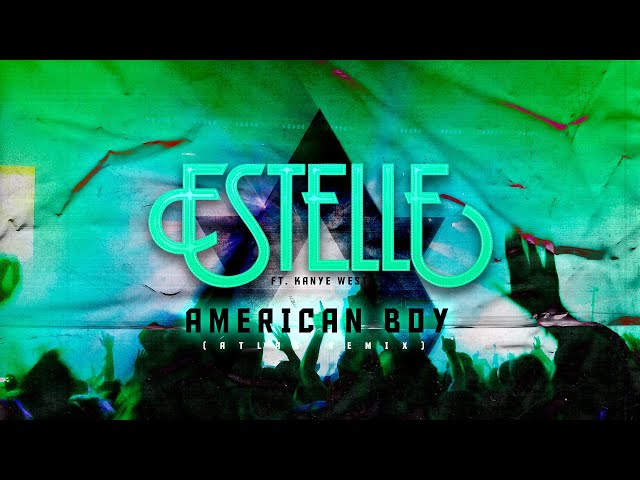 Estelle ft . Kanye West - American Boy (Atlas Remix)
