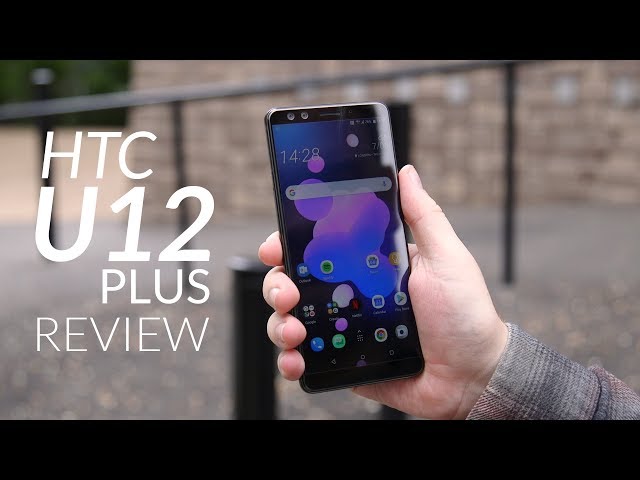 Missing The Mark: HTC U12 Plus | Trusted Reviews