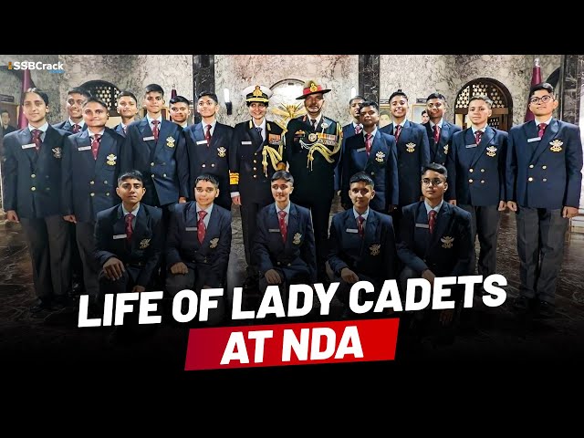 Life of Lady Cadets at NDA | National Defence Academy