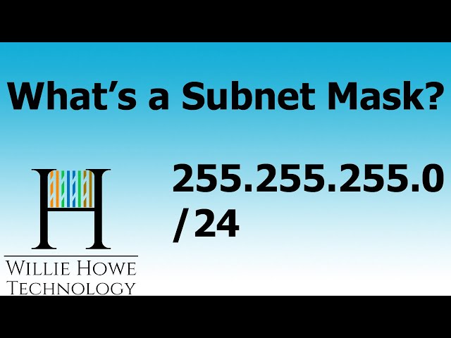 WHAT'S A SUBNET MASK?