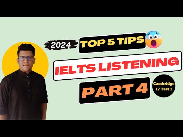 IELTS Listening Part 4 with These Proven Tips and Strategies