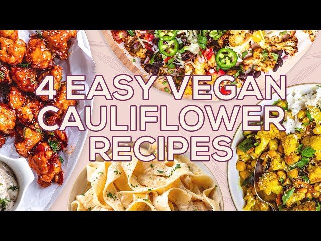 4 Healthy Vegan Cauliflower Recipes - Vegan Afternoon with Two Spoons