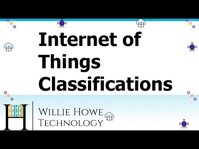 How we classify IoT devices - Internet of Things