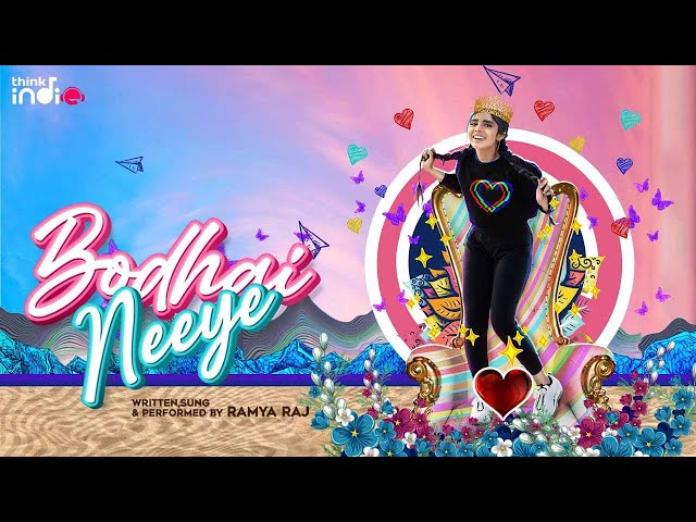 Ramya Raj - Bodhai Neeye (Official Video) | Think Indie