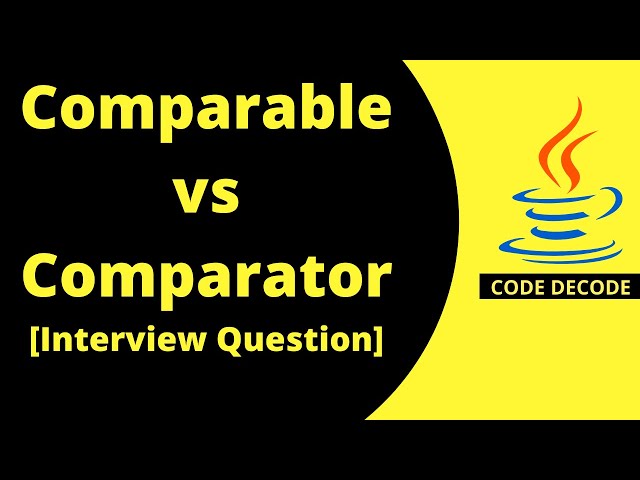 Comparable VS Comparator || Comparable and Comparator [Most Asked Interview Question]